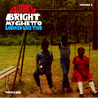 Quincy Bright: My Ghetto Looked Like This Vol.2 7" truth & soul ts-020