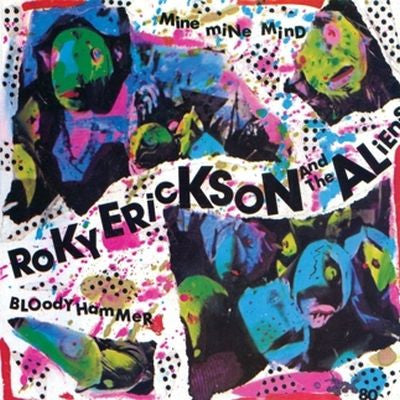 Roky Erickson: Mine Mine Mind / Bloody Hammer (Colored Vinyl) 7"
