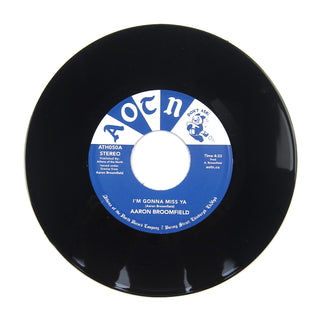 Aaron Broomfield: I'm Gonna Miss Ya / Does Anybody Really Know Vinyl 7"