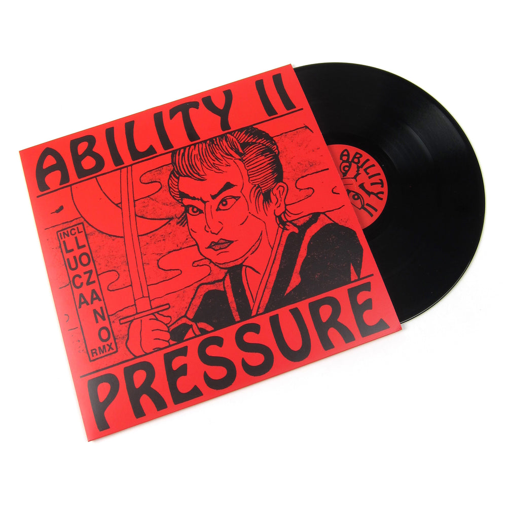 Ability II: Pressure Vinyl 12"