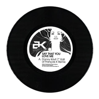 AK: Say That You Love Me (Danny Krivit Edits) Vinyl 7" (Record Store Day)
