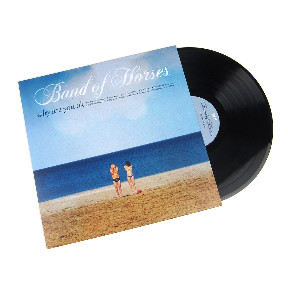 Band Of Horses: Why Are You OK Vinyl LP