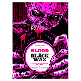 Aaron Lupton & Jeff Szpirglas: Blood On Black Wax - Horror Soundtracks On Vinyl (Colored Vinyl) Book+Vinyl 7" (Record Store Day)