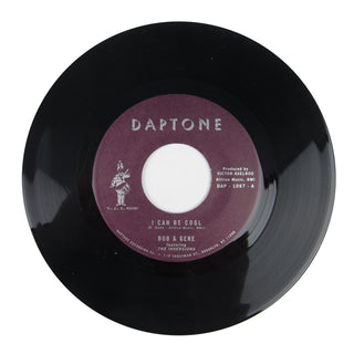 Bob & Gene Feat. The Inversions: I Can Be Cool Vinyl 7"