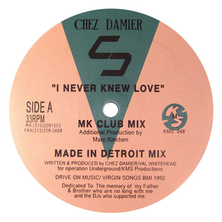 Chez Damier: I Never Knew Love (MK Remix) Vinyl 12"