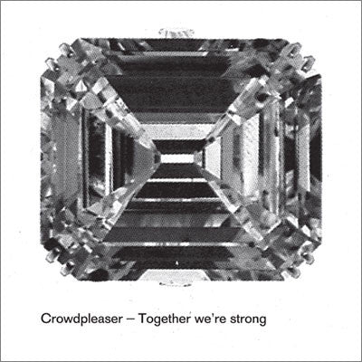 Crowdpleaser: Together We're Strong (Mickey Moonlight) 12"