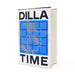 Dan Charnas: Dilla Time - The Life And Afterlife Of J Dilla Book