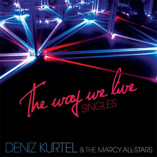 Deniz Kurtel: The Way We Live 12"