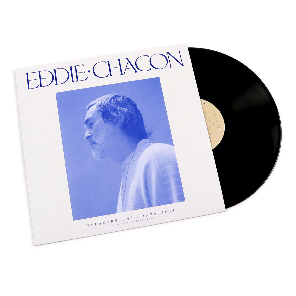 Eddie Chacon: Pleasure, Joy And Happiness Vinyl LP