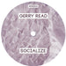 Gerry Read: Socialize / Charcoal Vinyl 12" (Record Store Day 2014)