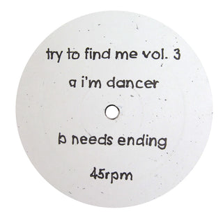 Try To Find Me: Vol.3 (I'm A Dancer) Vinyl 12"