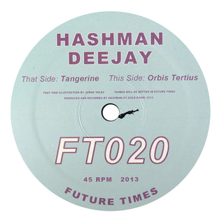 Hashman Deejay: Tangerine / Orbis Tertius Vinyl 12"