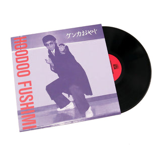 Hoodoo Fushimi: Kenka Oyaji (180g) Vinyl
