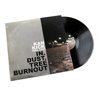 Kan Kick: In.Dust.Tree Burnout 1994-2005 Vinyl LP