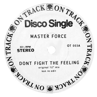 Masterforce: Don't Fight The Feeling (Kon Edit) 12"