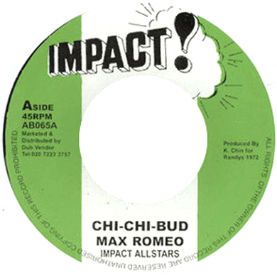 Max Romeo: Chi Chi Bud 7"