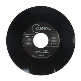 Orgone: Don't Stop / Powerfeed Vinyl 7"