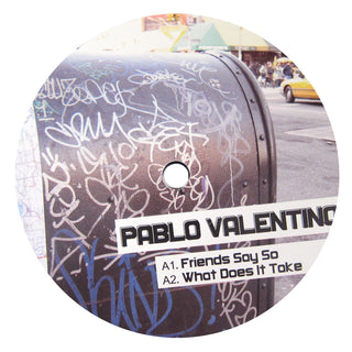 Pablo Valentino: Friends Say So (Kez YM) 12"