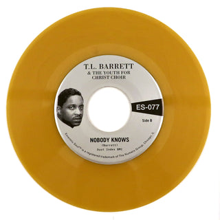 Pastor T.L. Barrett And The Youth For Christ Choir: Like A Ship / Nobody Knows (Indie Exclusive Colored Vinyl) Vinyl 7"