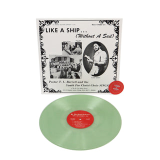 Pastor T.L. Barrett And The Youth For Christ Choir: Like A Ship... (Without A Sail) (Ice Wind Colored Vinyl) Vinyl LP