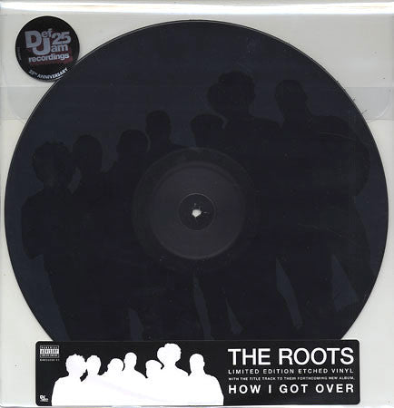 The Roots: How I Got Over (Etched Vinyl) Vinyl 12"