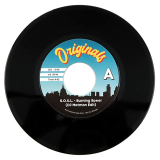 S.O.U.L. / Pete Rock & C.L. Smooth: Burning Spear (DJ Matman Edit) / Go With The Flow Vinyl 7"