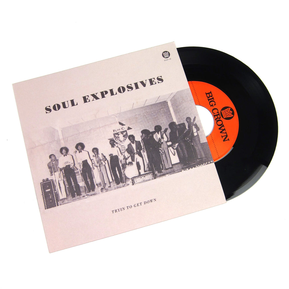 Soul Explosives: Tryin To Get Down Vinyl 7"