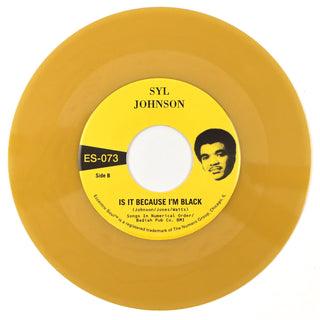 Syl Johnson: Different Strokes / Is It Because I'm Black (Indie Exclusive Colored Vinyl) Vinyl 7"