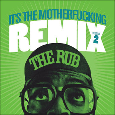 The Rub: It's The MF'n Remix #2 CD