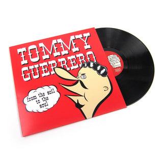 Tommy Guerrero: From The Soil To The Soul (180g) Vinyl LP