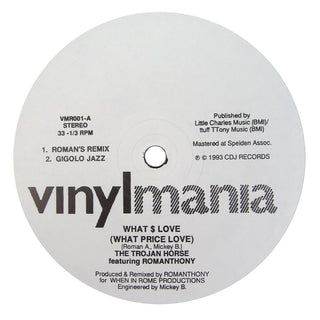 The Trojan Horse: What $ Love / What Price Love (Romanthony) Vinyl 12"
