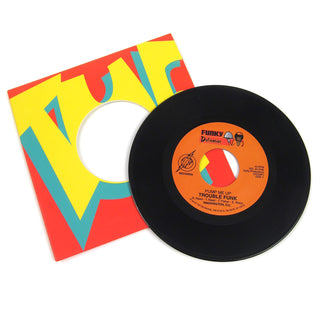 Trouble Funk: Pump Me Up / Let's Get Small Vinyl 7"