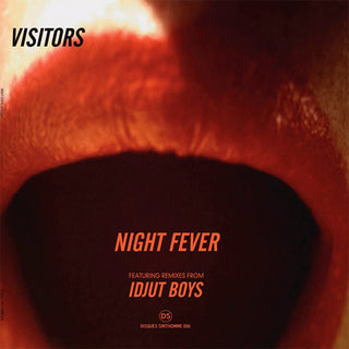 Visitors: Night Fever (Idjut Boys Remix) 12"