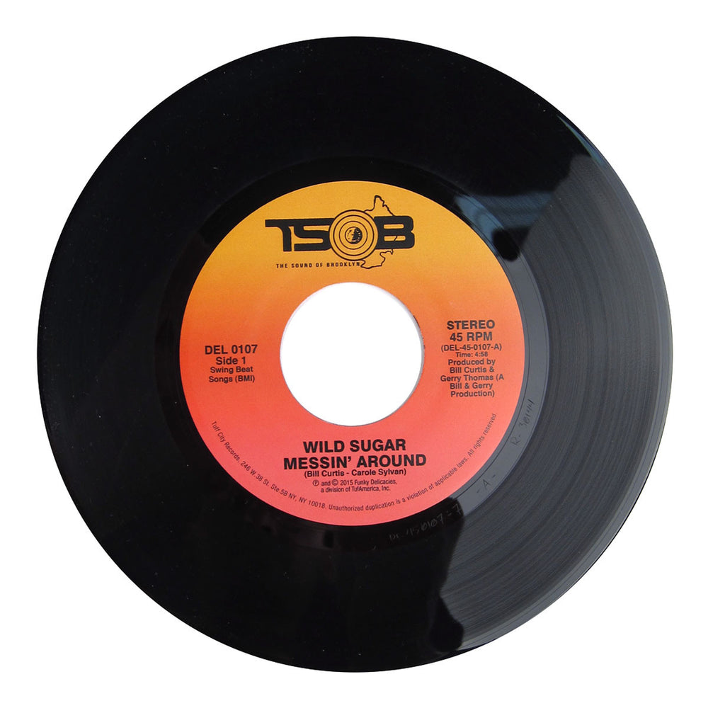 Wild Sugar: Messin' Around / Bring It Here (Brass Monkey) Vinyl 7"