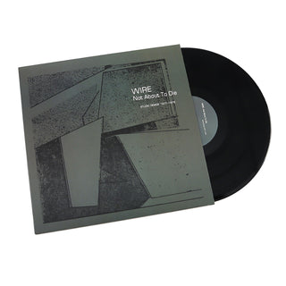 Wire: Not About To Die Vinyl LP